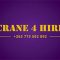 Crane 4 Hire