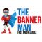 The Banner Man